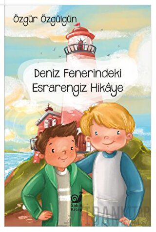 Deniz Fenerindeki Esrarengiz Hikaye Özgür Özgülgün