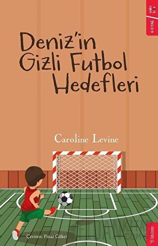 Deniz’in Gizli Futbol Hedefleri Caroline Levine