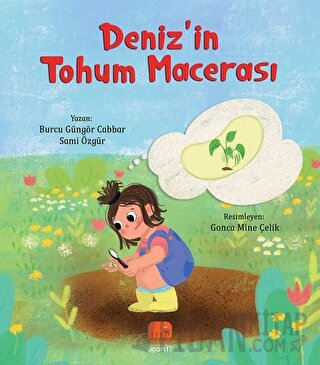 Deniz’in Tohum Macerası Burcu Güngör Cabbar