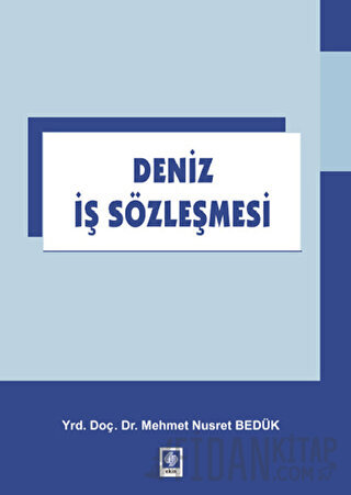 Deniz İş Sözleşmesi Mehmet Nusret Bedük