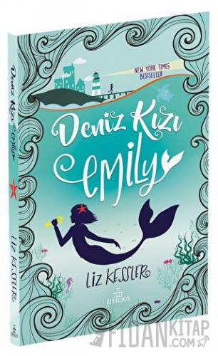 Deniz Kızı Emily (Ciltli) Liz Kessler