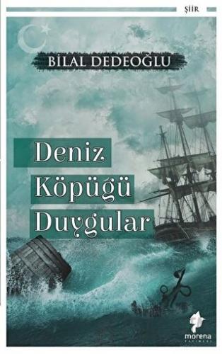 Deniz Köpüğü Duygular Bilal Dedeoğlu