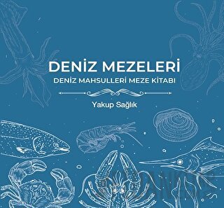 Deniz Mezeleri Yakup Sağlık