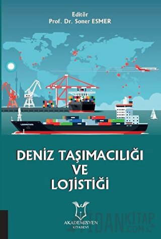 Deniz Taşımacılığı ve Lojistiği Soner Esmer