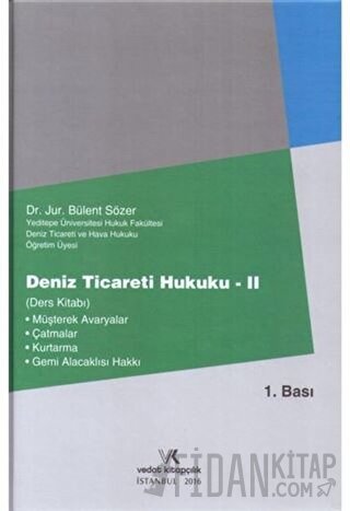 Deniz Ticareti Hukuku 2 (Ciltli) Bülent Sözer