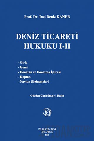 Deniz Ticareti Hukuku I-II (Ciltli) İnci Deniz Kaner