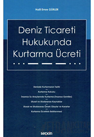 Deniz Ticareti Hukukunda Kurtarma Ücreti Halil Emre Gürler