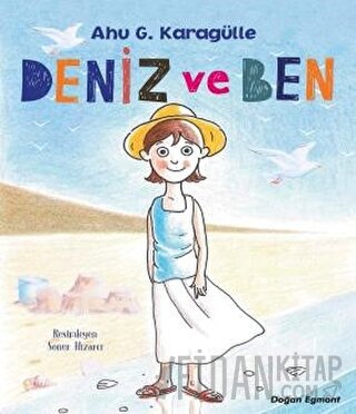 Deniz ve Ben Ahu G. Karagülle