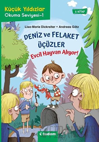 Deniz ve Felaket Üçüzler: Evcil Hayvan Alıyor! Lisa-Marie Dickreiter