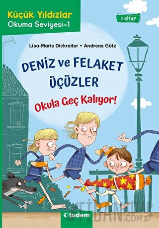 Deniz ve Felaket Üçüzler - Okula Geç Kalıyor! Andreas Götz