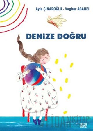 Denize Doğru Ayla Çınaroğlu