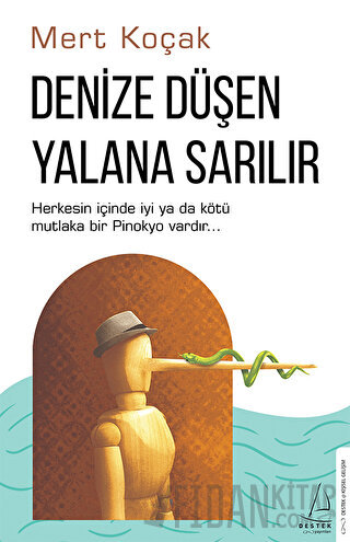 Denize Düşen Yalana Sarılır Mert Koçak