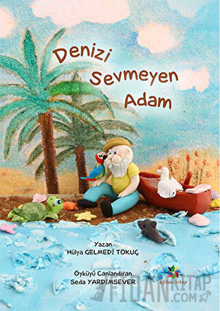 Denizi Sevmeyen Adam Hülya Gelmedi Tokuç