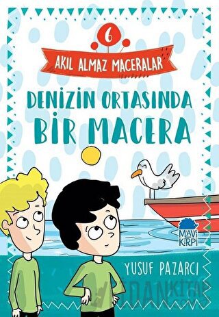 Denizin Ortasında Bir Macera - Akıl Almaz Maceralar 6 Yusuf Pazarcı