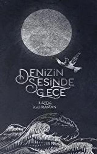 Denizin Sesinde Gece İlayda Kahraman