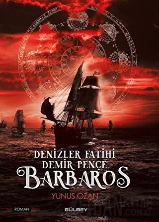 Denizler Fatihi Demir Pençe Barbaros Yunus Ozan