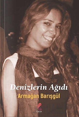 Denizlerin Ağıdı Armağan Barışgül