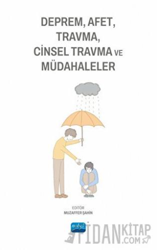 Deprem, Afet, Travma, Cinsel Travma ve Müdahaleler Kolektif