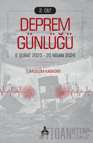 Deprem Günlüğü 2 Müslüm Kabadayı