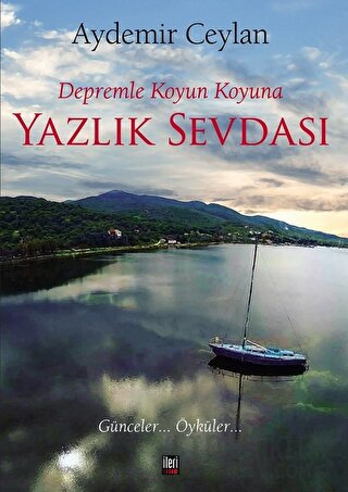 Depremle Koyun Koyuna Yazlık Sevdası Aydemir Ceylan