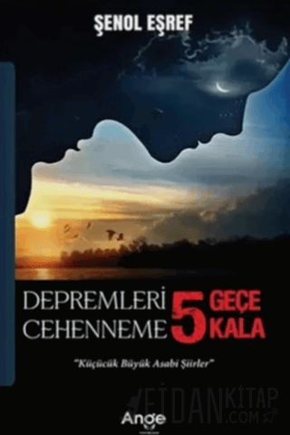 Depremleri 5 Geçe Cehenneme 5 Kala Şenol Eşref