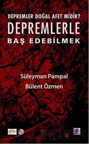 Depremlerle Baş Edebilmek Bülent Özmen