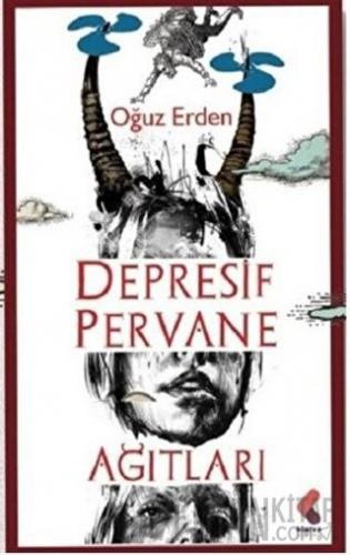 Depresif Pervane Ağıtları Oğuz Erden