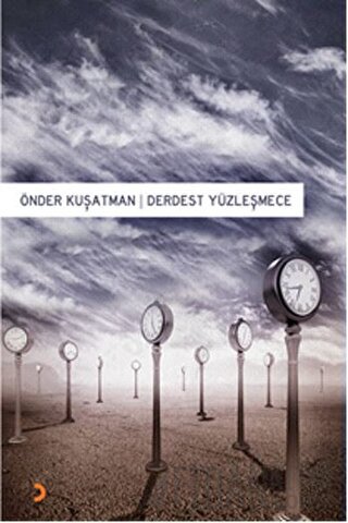 Derdest Yüzleşmece Önder Kuşatman