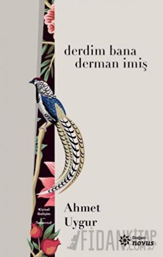 Derdim Bana Derman İmiş Ahmet Uygur