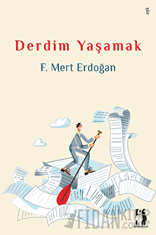 Derdim Yaşamak F. Mert Erdoğan