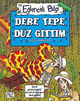 Dere Tepe Düz Gittim - Eğlenceli Bilgi Coğrafya 50 Nick Arnold