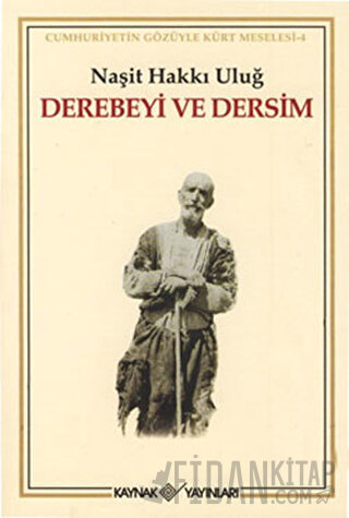 Derebeyi ve Dersim Naşit Hakkı Uluğ