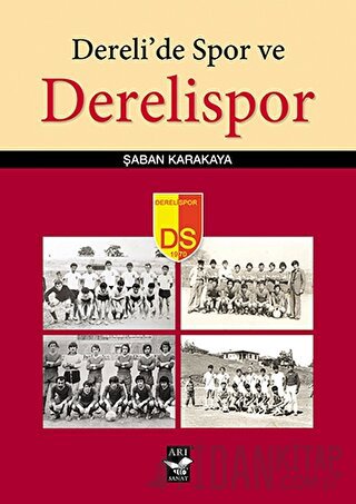 Dereli'de Spor ve Derelispor Şaban Karakaya