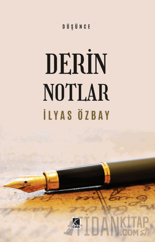 Derin Notlar İlyas Özbay