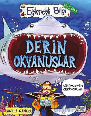 Derin Okyanuslar - Eğlenceli Bilgi Anita Ganeri