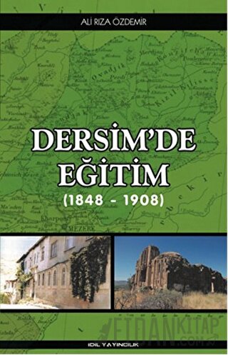 Dersim'de Eğitim (1848 - 1908) Ali Rıza Özdemir