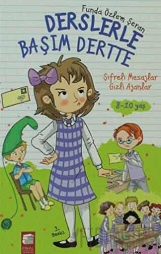 Derslerle Başım Derste: Şifreli Mesajlar Gizli Ajanlar Funda Özlem Şer