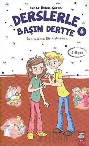 Derslerle Başım Dertte 6 Funda Özlem Şeran