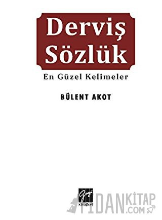 Derviş Sözlük Bülent Akot