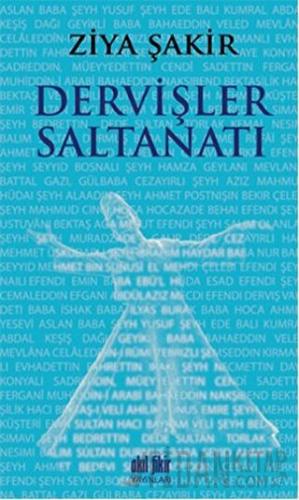 Dervişler Saltanatı Ziya Şakir