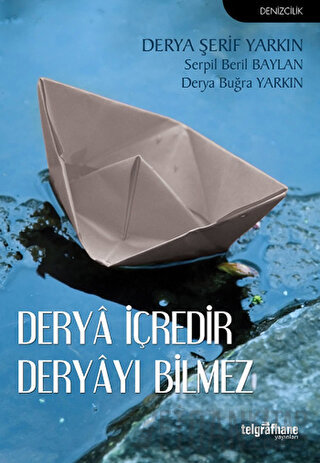 Derya İçredir Deryayı Bilmez Derya Buğra YARKIN