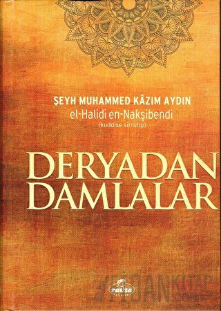 Deryadan Damlalar (Ciltli) Şeyh Muhammed Kazım Aydın