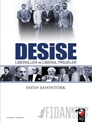 Desise - Liberaller ve Liberal Projeler Fatih Şahintürk