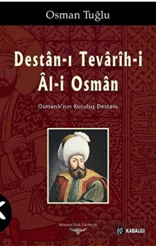 Destan-ı Tevarih-i Al-i Osman Osman Tuğlu