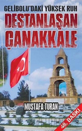 Destanlaşan Çanakkale Mustafa Turan