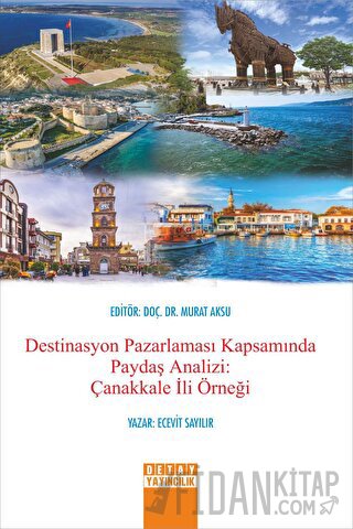 Destinasyon Pazarlaması Kapsamında Paydaş Analizi: Çanakkale İli Örneğ