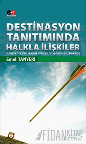 Destinasyon Tanıtımında Halkla İlişkiler Emel Tanyeri