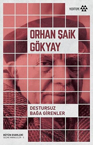 Destursuz Bağa Girenler Orhan Şaik Gökyay