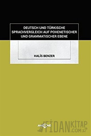 Deutsch Und Türkische Sprachvergleich Auf Pohenetischer Und Grammatisc