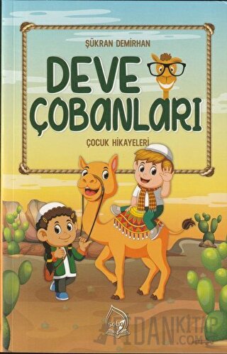 Deve Çobanları Şükran Demirhan